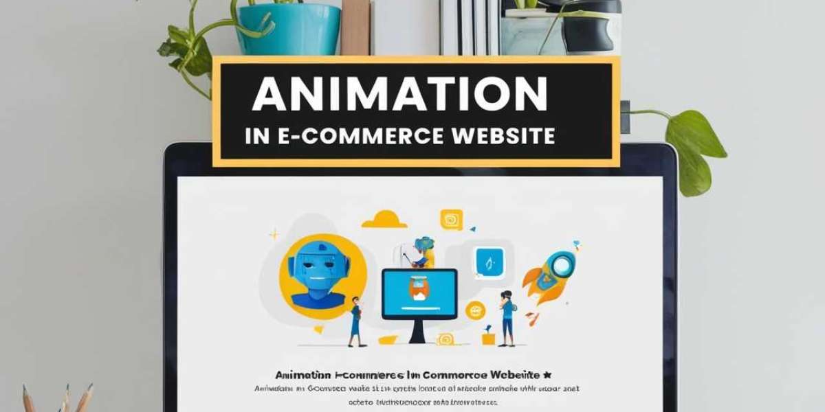 Why Should E-commerce Stores Use Animation?